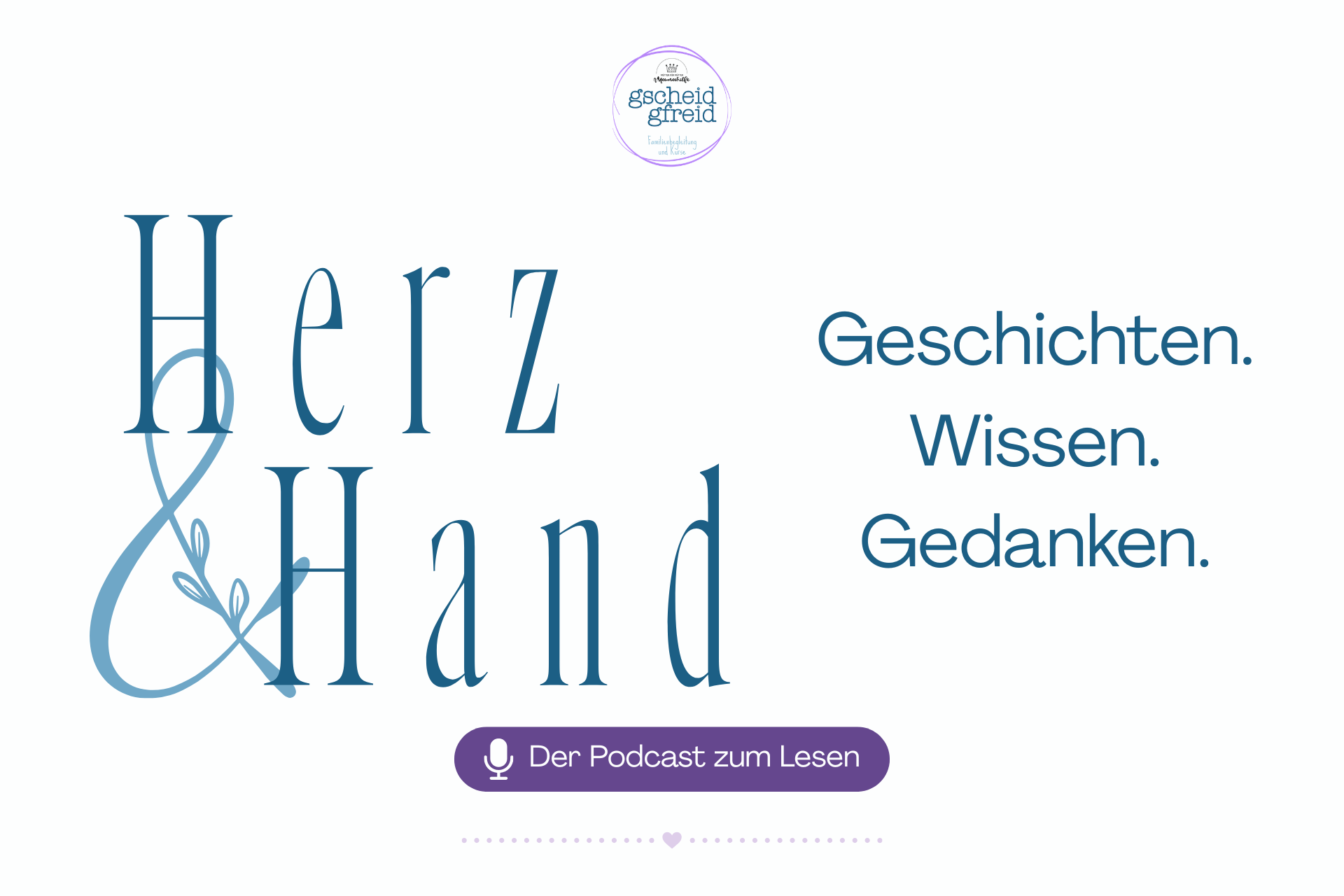 Herz & Hand - Gedanken, Wissen und Geschichten rund ums Familienleben