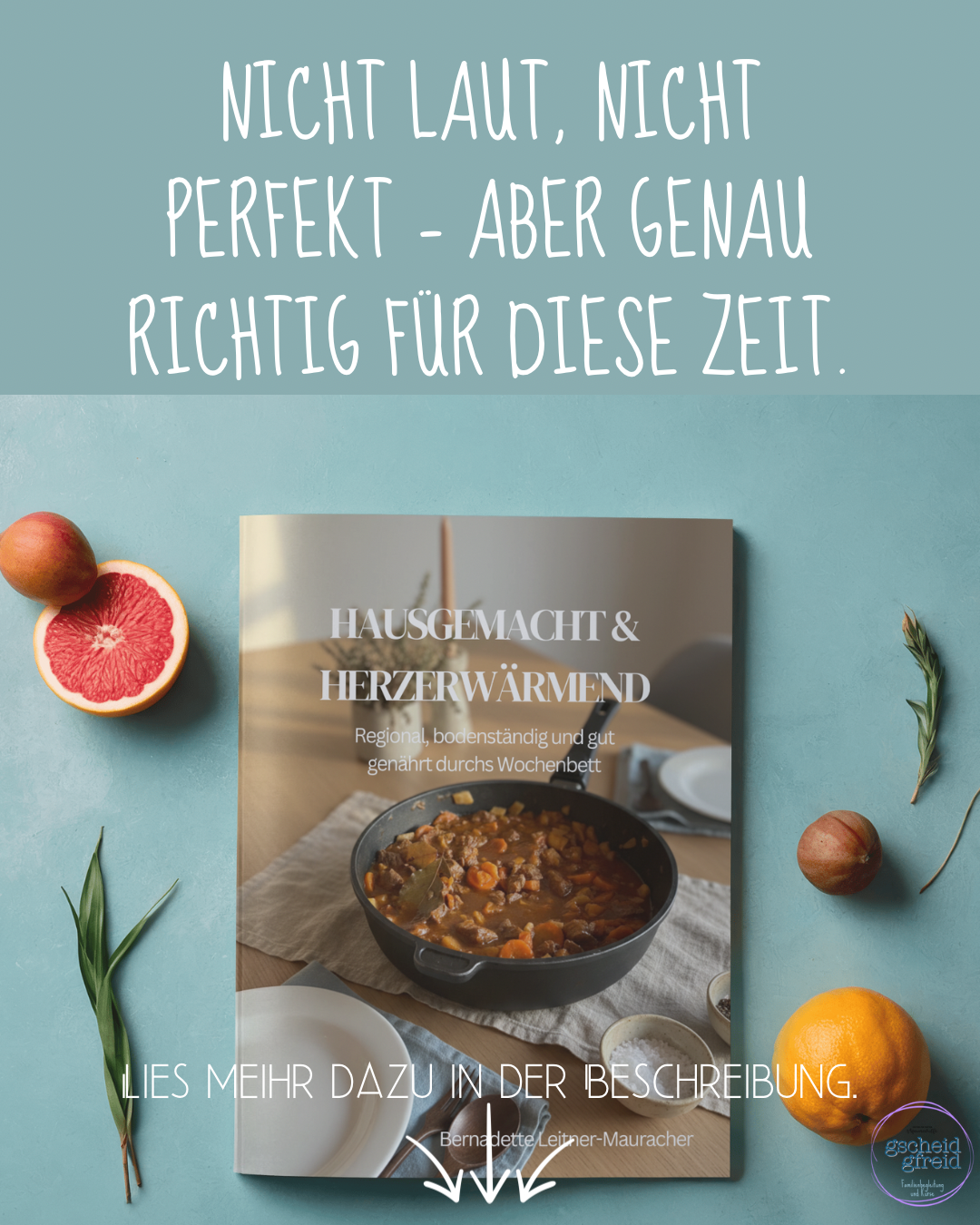 Wochenbett-Kochbuch und Materialien von gscheid gfreid
