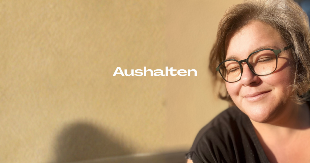 Aushalten